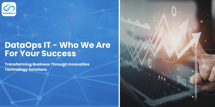DataOps IT - Who We Are For Your Success